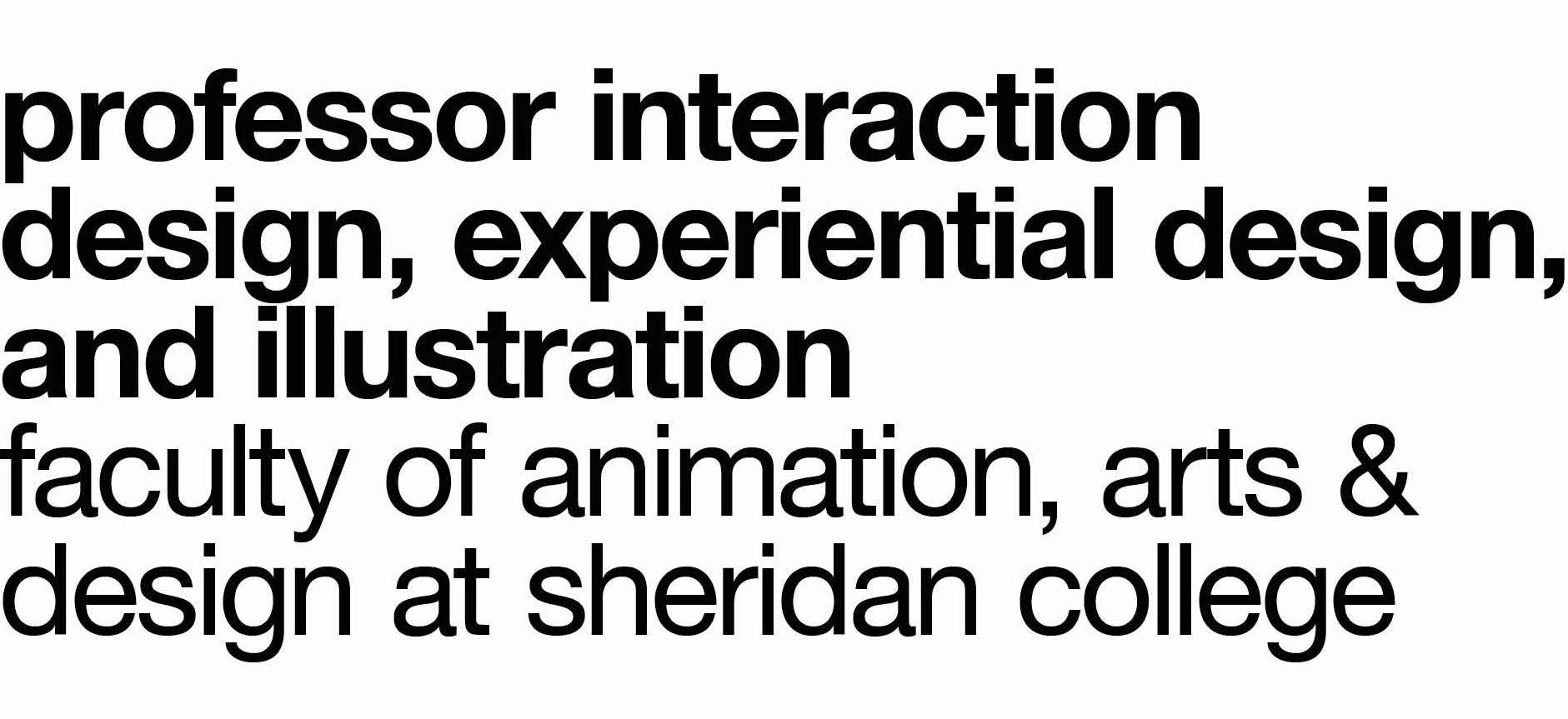 CC: professor, interaction design, experiential design, and illustration