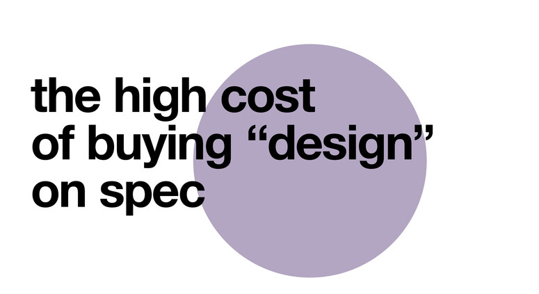 the high cost of buying "design" on spec