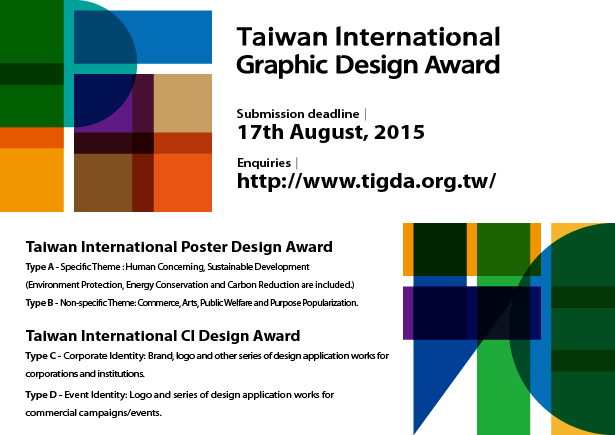 Organized by the Department of Commercial Affairs, Ministry of Economic Affairs Taiwan, and implemented by China Productivity Center, ico-D endorsed Taiwan International Graphic Design Award 2015 is now open for submissions.