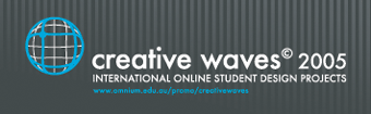 CREATIVE WAVES - THE WORLD'S FIRST MAJOR INTERNATIONAL ONLINE STUDENT DESIGN PROJECT