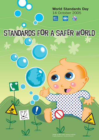 'STANDARDS FOR A SAFER WORLD': 36TH WORLD STANDARDS DAY, 14 OCTOBER 2005