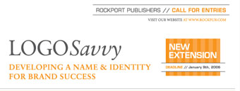 LOGOSAVVY: DEVELOPING A NAME & IDENTITY FOR BRAND SUCCESS - CALL FOR ENTRIES