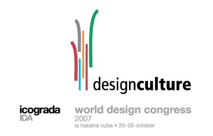 RESERVE YOUR SPACE: EXHIBITORS FORUM AT THE ICOGRADA WORLD DESIGN CONGRESS 2007
