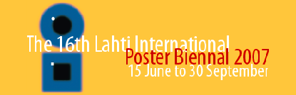 16 LAHTI INTERNATIONAL POSTER BIENNIAL 2007