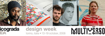 Torino (Italy) - Four workshops, led by four internationally renowned graphic designers, will open the Icograda Design Week 2008 in Torino. From 14-17 October 2008, students and young professionals from all over the world are invited to take part in the w