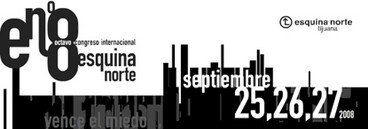 Tijuana (Mexico) - Esquina Norte, one of the most anticipated expected design conferences of Mexico's northwest region, will take place from 25-27 September 2008 in Tijuana. The event includes a series of interactive seminars and hands-on training courses