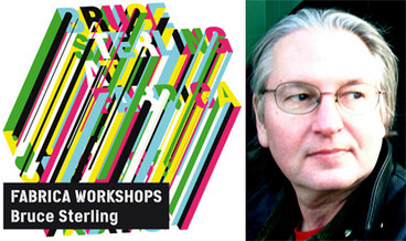 FABRICA ANNOUNCES BRUCE STERLING WORKSHOP