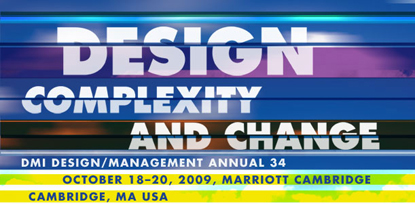 Cambridge MA (United States) - This October, the Design Management Institute will host Design, Complexity and Change, DMI Design/Management Annual 34. Organised in collaboration with MIT, DMI's Annual 34 will be a different conference for different times.