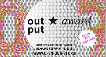 :output awards 2012 open for submissions