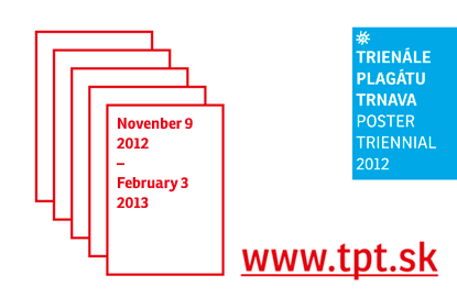 Trnava (Slovakia) - The Jan Koniarek Gallery and co-organisers including the Trnava Self-governing Region and the Slovak Design Centre have announced the eighth edition of the Trnava Poster Triennial  - accepting submissions until 15 July 2012. Over the l