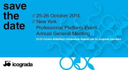 Icograda announces the date and location of the Icograda Professional Member Platform Meeting and Annual General Meeting, which will take place in New York on 25-26 October, hosted by AIGA.