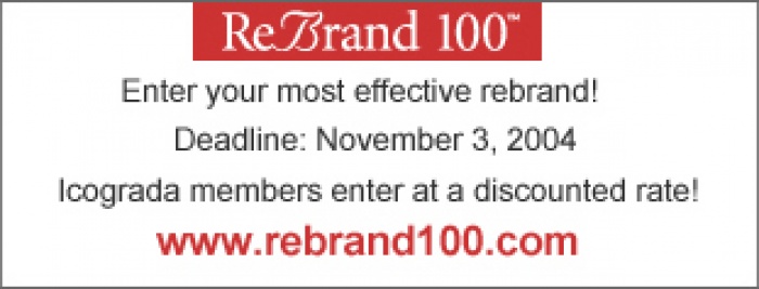 Providence (United States) - The entry deadline for the ReBrand 100 international competition has been extended to 10 November 2004.