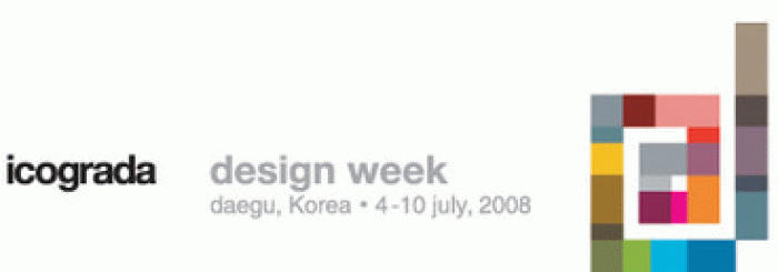 Daegu (Korea) - Speakers, workshops and schedules have been announced for the Icograda Design Week in Daegu 2008! Register now to attend this inspiring event, from 4-10 July 2008.