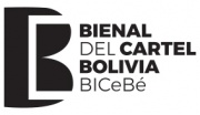 BICeBé – Bienal del Cartel Bolivia  / Biennial of Poster Bolivia